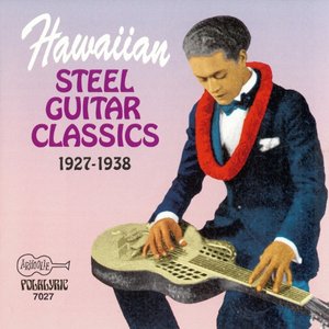 Image for 'Hawaiian Steel Guitar Classics 1927-1938'