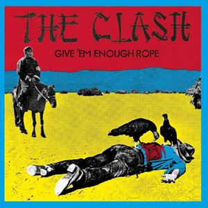 Image for 'Give 'Em Enough Rope (Remastered)'