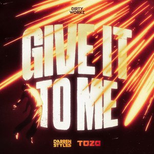 Image for 'Give It to Me'