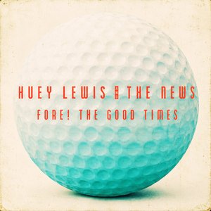 Image for 'Fore! The Good Times'