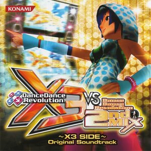 Image for 'DanceDanceRevolution X3 VS 2ndMIX ～X3 SIDE～ Original Soundtrack'