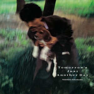 Image pour 'Tomorrow's Just Another Day +3 (2022 Yoshinori Sunahara Remastering)'