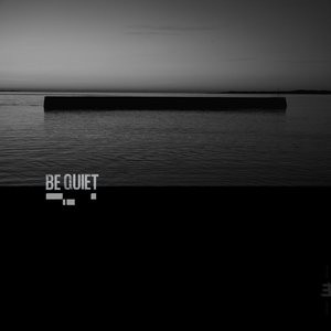 Image for 'Be Quiet'