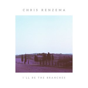 Image for 'I'll Be the Branches'
