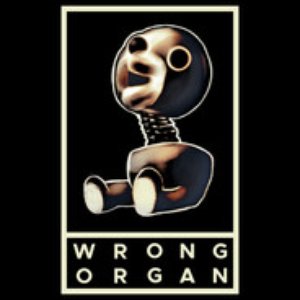 Image for 'Wrong Organ'