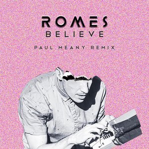 Bild für 'Believe (Paul Meany Remix)'
