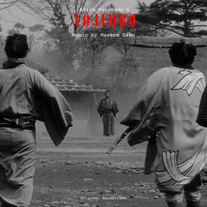 Image for 'Akira Kurosawa's Yojimbo - Complete Original Soundtrack'