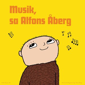Image for 'Musik, sa Alfons Åberg'