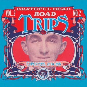 Immagine per 'Road Trips Vol. 2 No. 2: Carousel Ballroom, San Francisco, CA 2/14/68 (Live)'