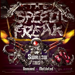 Image for 'Swallow This! Remixed & Mutilated'