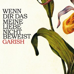 Image for 'Wenn Dir Das Meine Liebe Nicht Beweist'