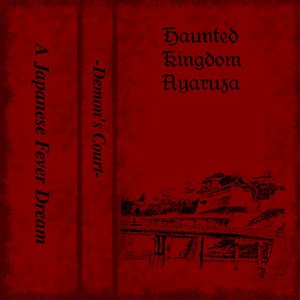 'Haunted Kingdom Ayaruza' için resim