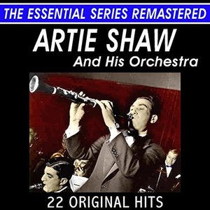 Image for 'Artie Shaw and His Orchestra - 22 Original Hits Live - The Essential Series'