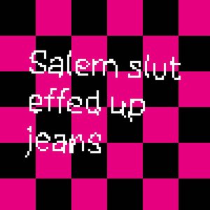 Bild für 'Effed Up Jeans'