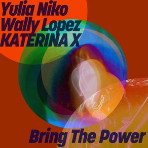 Imagen de 'Bring The Power'