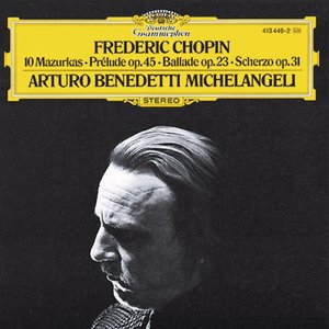 Immagine per 'Chopin: 10 Mazurkas, Prélude, Op. 45, Ballade, Op. 23 & Scherzo, Op. 31'