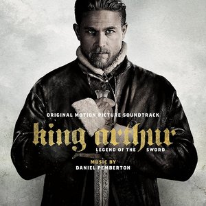 Bild für 'King Arthur: Legend of the Sword (Original Motion Picture Soundtrack)'