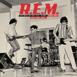 Imagen de 'And I Feel Fine.....The Best Of The IRS Years 82-87'