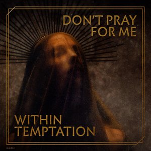 Bild für 'Don’t Pray For Me'