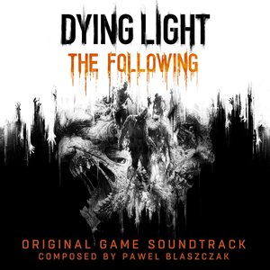 Image for 'Dying Light: The Following (Original Game Soundtrack)'