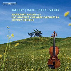 Zdjęcia dla 'Jalbert, Bach, Pärt & Vasks: Music for Violin & Orchestra'