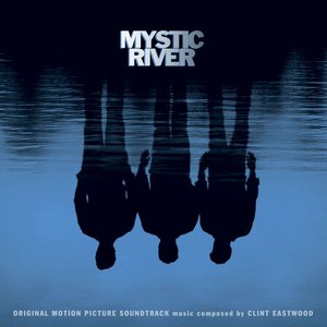 Изображение для 'Mystic River Original Motion Picture Soundtrack'