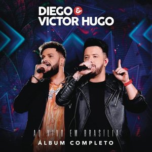 'Diego & Victor Hugo Ao Vivo em Brasília' için resim