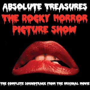 Image for 'The Rocky Horror Picture Show: Absolute Treasures (The Complete Soundtrack from the Original Movie)'
