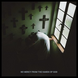 Image pour 'No Mercy From The Hands of God'