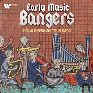 Image for 'Early Music Bangers - Unequal Temperament, Equal Energy'