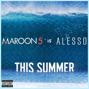 Image for 'This Summer (Maroon 5 vs. Alesso)'