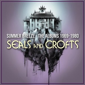 Bild für 'Summer Breeze - The Albums 1969-1980'