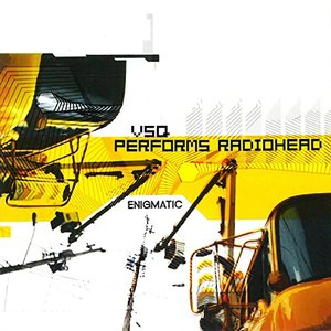 Изображение для 'VSQ Performs Radiohead: Enigmatic'