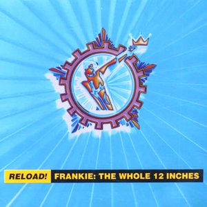 Image for 'Reload! Frankie: The Whole 12 Inches'