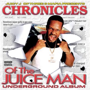 Image for 'Chronicles of the Juice Man'