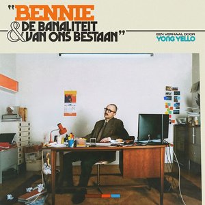 Image pour 'Bennie & de banaliteit van ons bestaan'