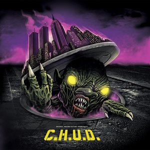 Bild für 'C.H.U.D. (Original Motion Picture Soundtrack)'