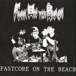 Image for 'Fastcore On The Beach (Remastered)'