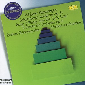 Image for 'Webern: Passacaglia / Schoenberg: Variations Op.6 / Berg: 3 Pieces from the "Lyric Suite"; 3 Pieces for Orchestra Op.6'