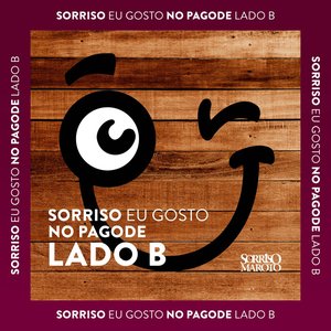 Bild für 'Sorriso Eu Gosto No Pagode - Lado B (Ao Vivo)'
