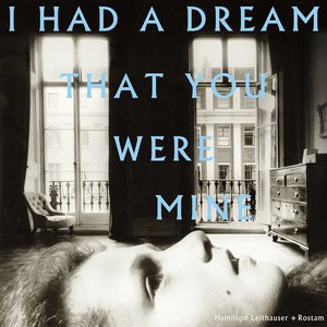 Immagine per 'I Had a Dream That You Were Mine'