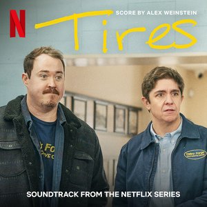 Image pour 'Tires (Soundtrack from the Netflix Series)'