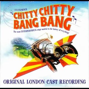 “Chitty Chitty Bang Bang (Original London Cast Recording)”的封面