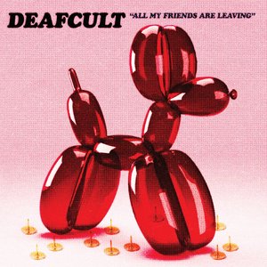 Image for 'All My Friends Are Leaving'