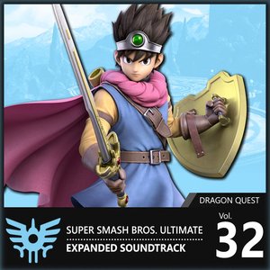 Image for 'Vol. 32: Dragon Quest ♪ Super Smash Bros. Ultimate Expanded Soundtrack'