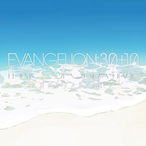 Image for 'EVANGELION:3.0+1.0 THRICE UPON A TIME original sound track'