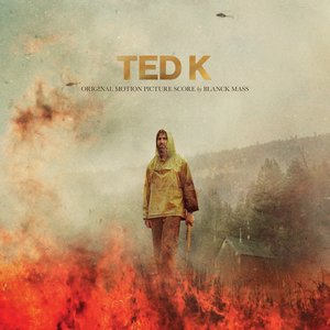Image for 'Ted K (Original Motion Picture Score)'
