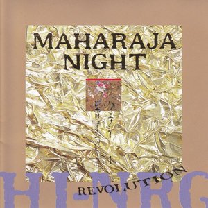 Image for 'MAHARAJA NIGHT HI-NRG REVOLUTION'