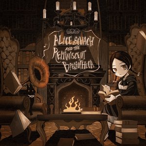 Image for 'Alice Schach and the Reminiscent Bibliotheca'