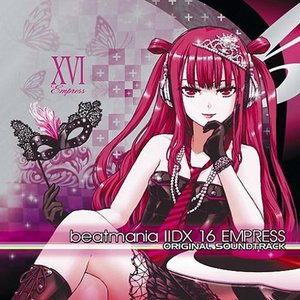 Image for 'beatmania IIDX 16 EMPRESS ORIGINAL SOUNDTRACK [Disc 1]'
